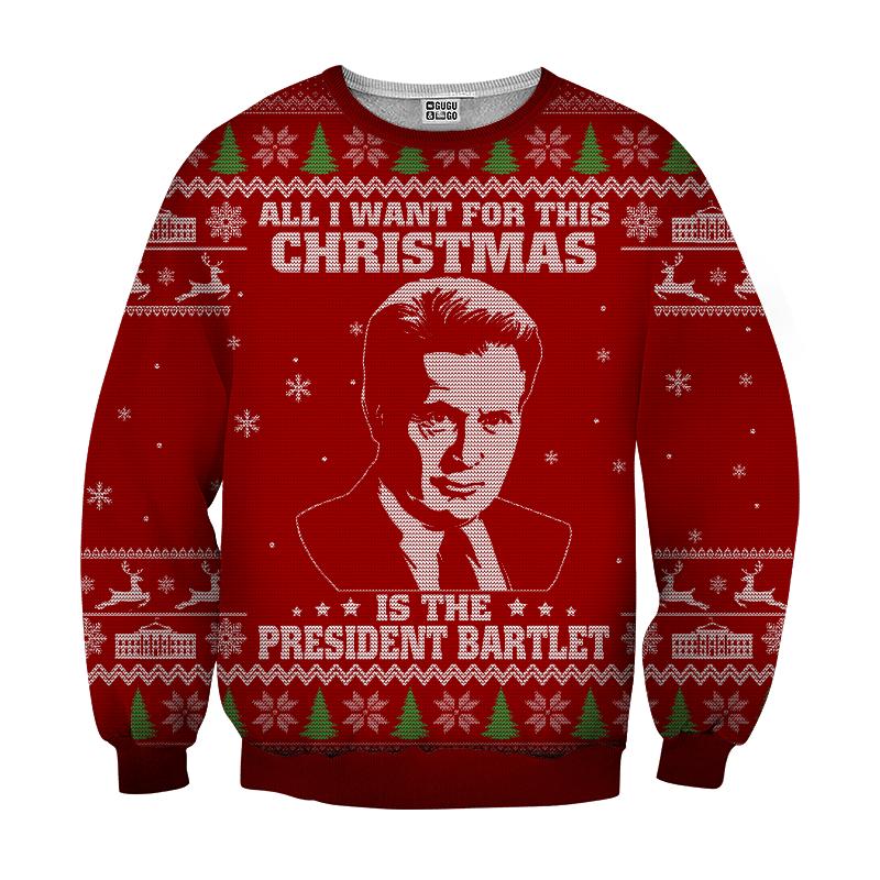 All I want for christmas is the president bartlet 3d ugly christmas sweater - red