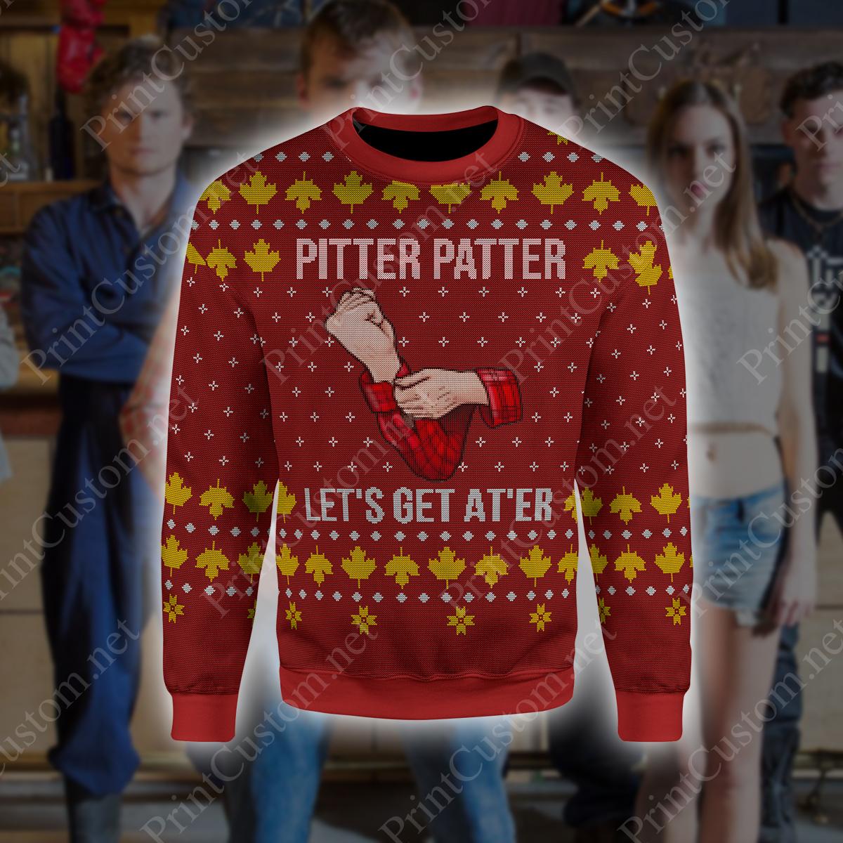 Letterkenny pitter patter let's get at'er ugly christmas sweater - maria