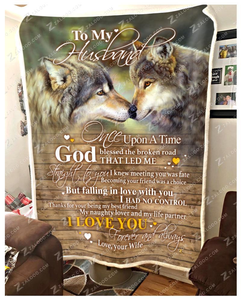 Wolf to my husband once upon a time god blessed the broken road blanket - maria