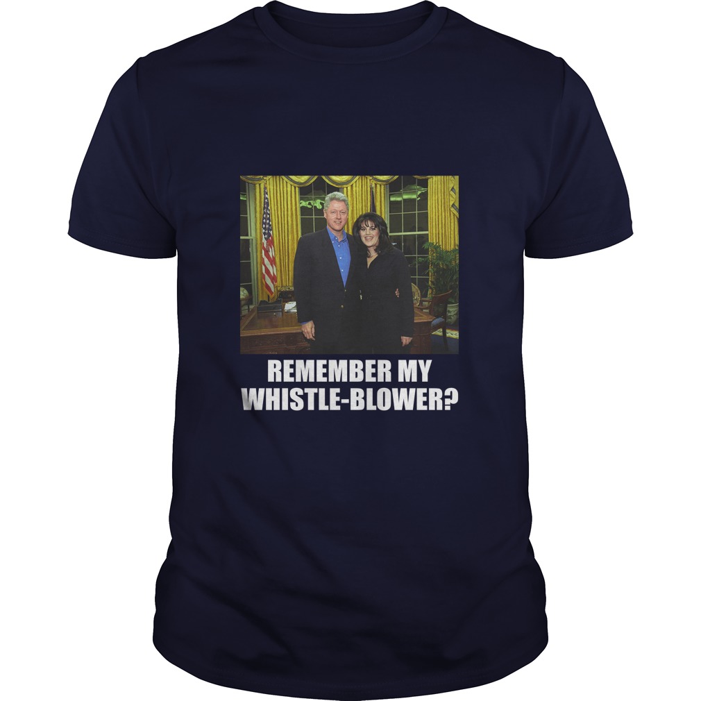 Clinton Lewinsky Sex Scandal Remember my whistle-blower shirt