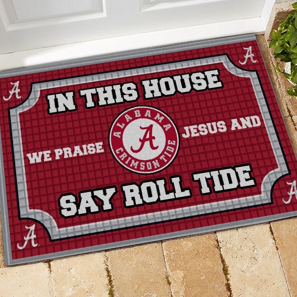 In this house we praise Jesus and say Roll Tide hot doormat