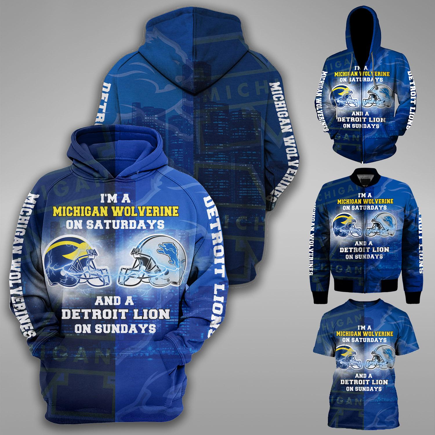 I’m a michigan wolverines on saturdays and a detroit lions on sundays 3d hoodie - maria