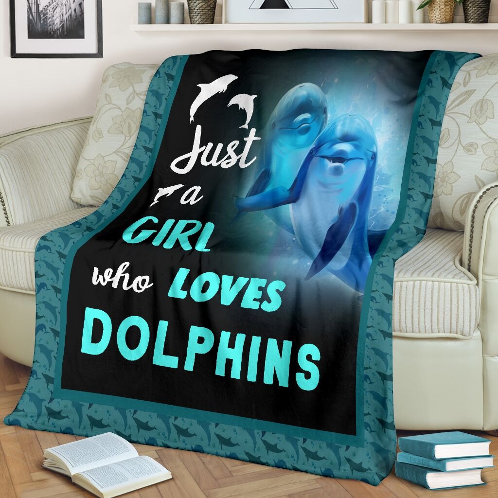 Just a girl who loves dolphin blanket -BBS