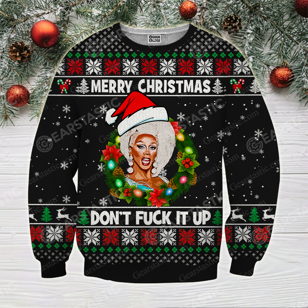 Merry christmas don't fuck it up rupaul's drag race ugly christmas sweater 1