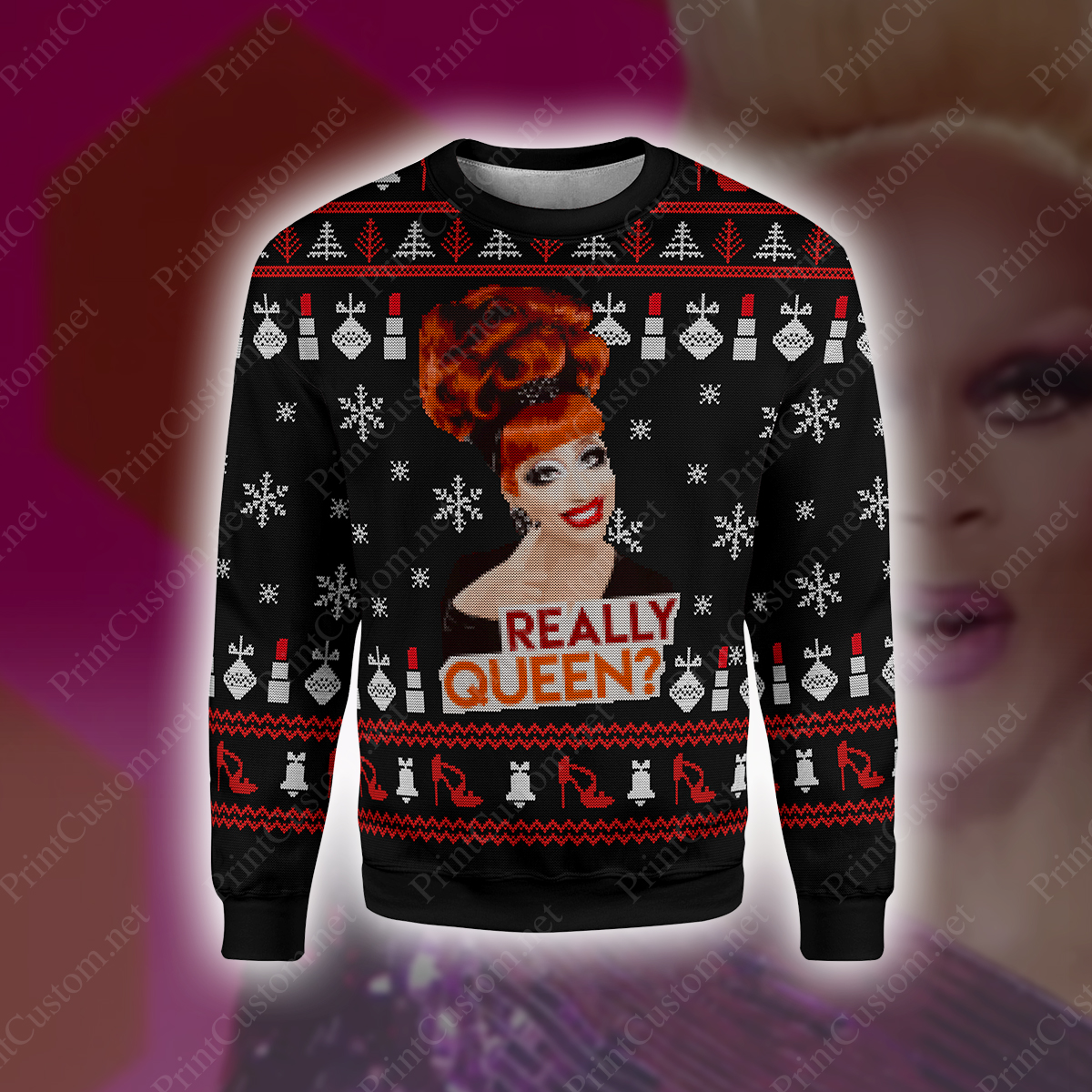 Really queen rupaul's drag race full printing ugly christmas sweater - maria