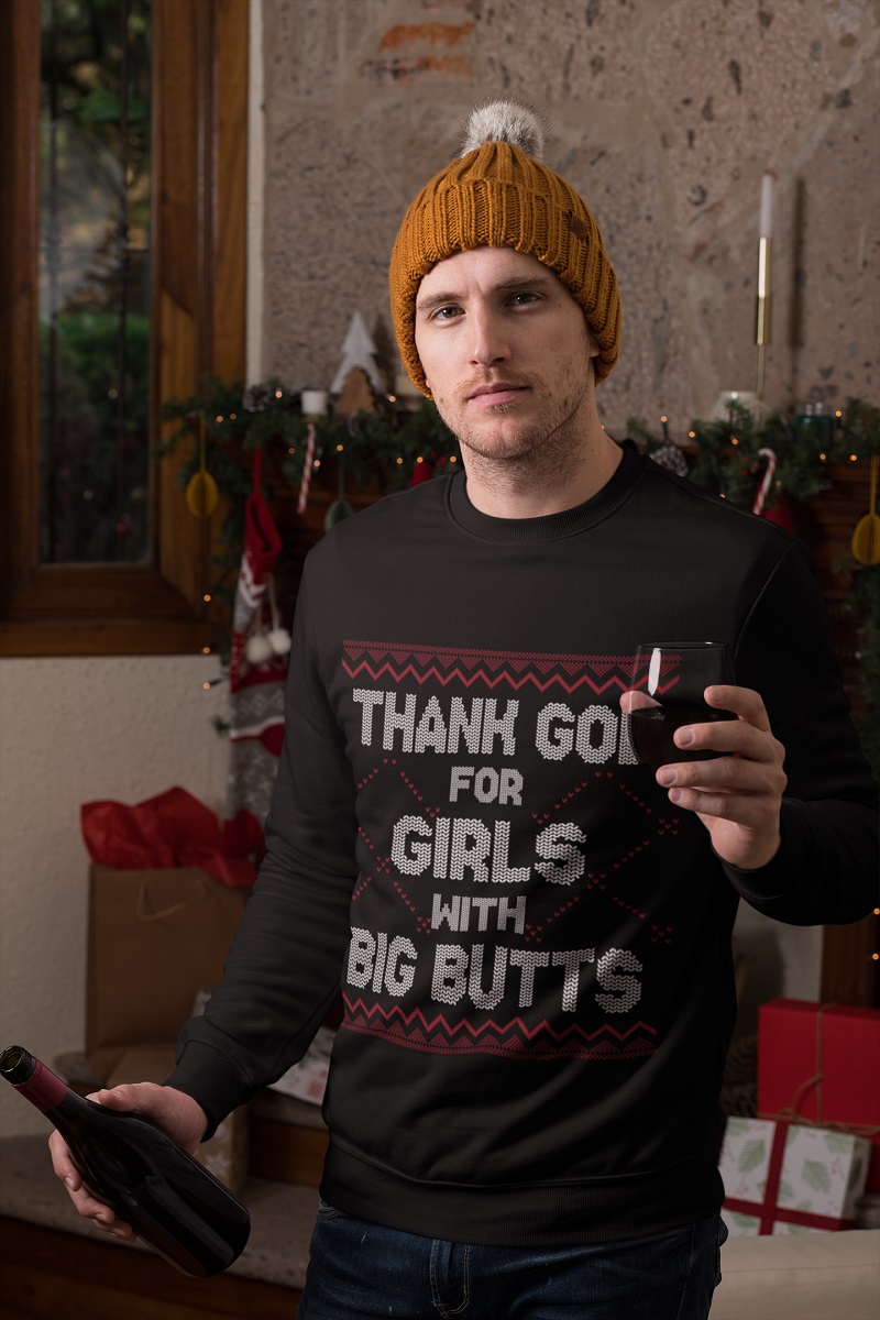 Thank god for girls with big butts ugly Christmas sweater