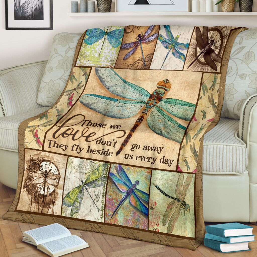 Those we love don't go away they fly beside us every day dragonfly blanket 1