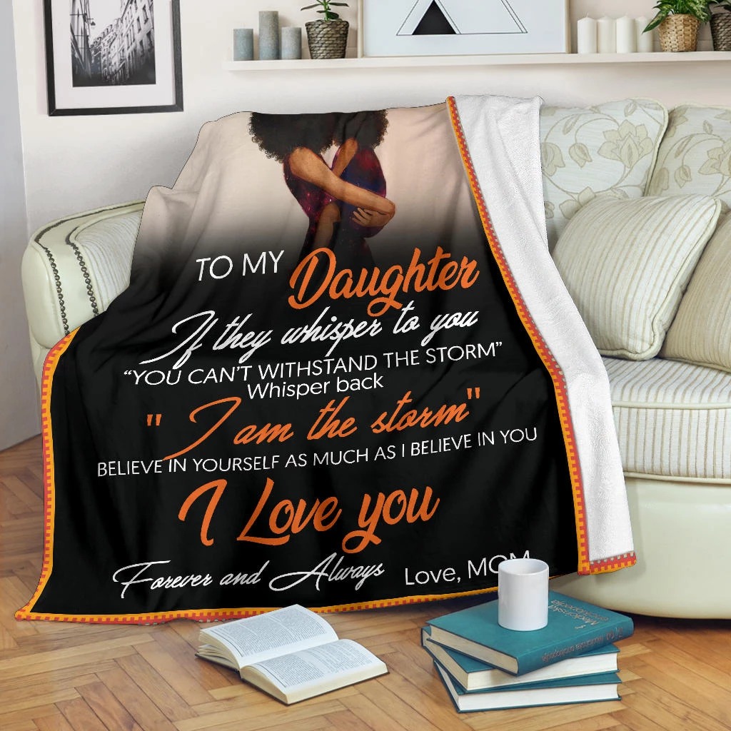 To my daughter if they whisper to you blanket – BBS
