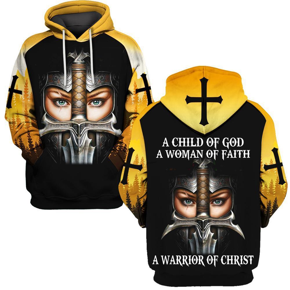 A Child Of God A Woman Of Faith A Warrior Of Christ 3d Hoodie, Zip Hoodie, T-shirt - Saleoffshirt 0611192