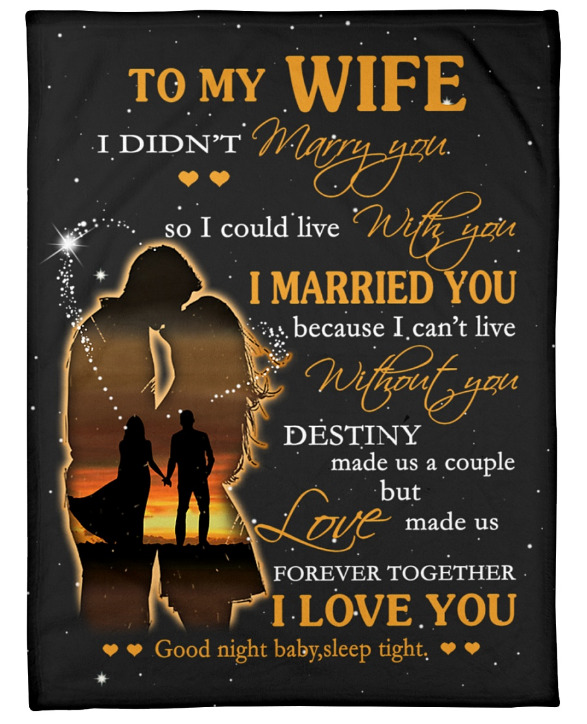 To My Wife I Didn't Marry You Blanket - Saleoff 1312191