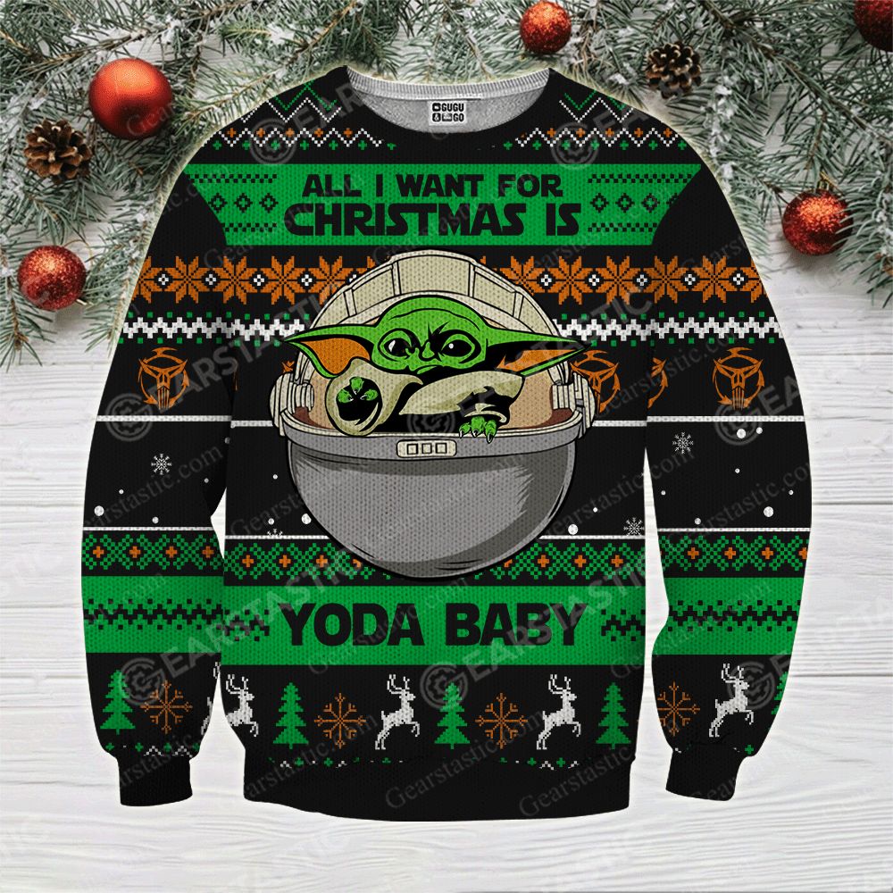 All i want for christmas is you baby yoda full printing ugly christmas sweater – maria
