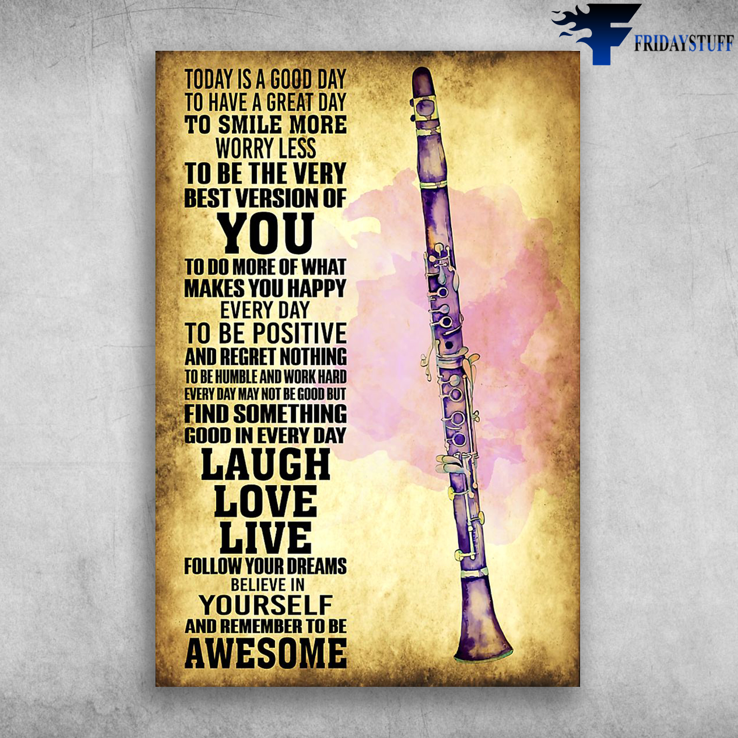 Clarinet Life Find Something Good In Everyday Believe In Yourself poster – tml