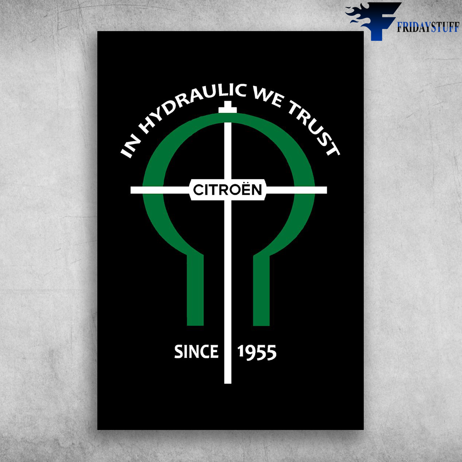 Hydropneumatic Lovers In Hydraulic We Trust Citroen Since 1955 poster – tml