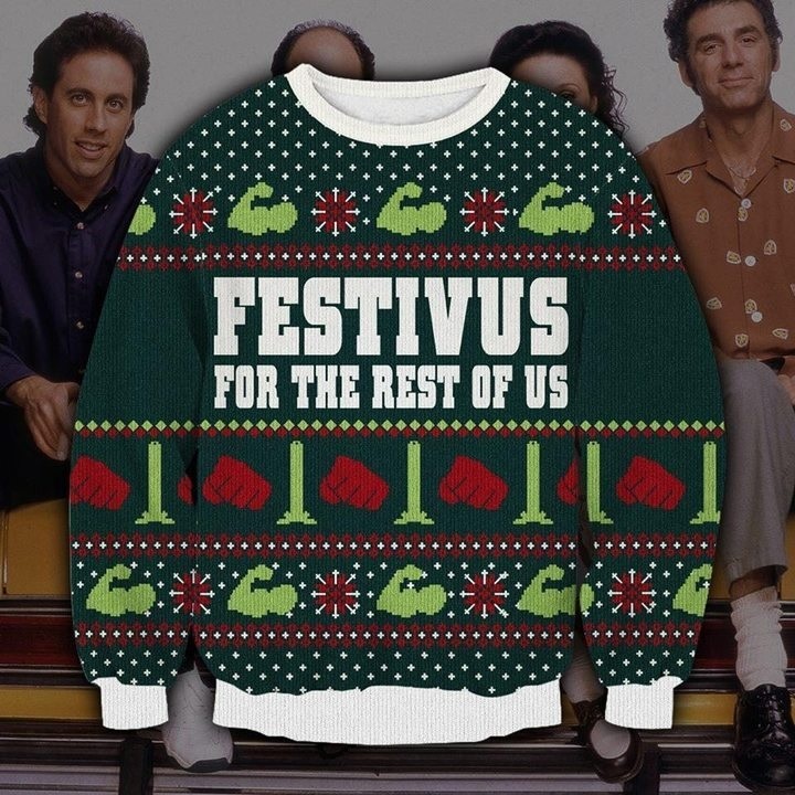 Seinfeld festivus for the rest of us full printing ugly christmas sweater – maria