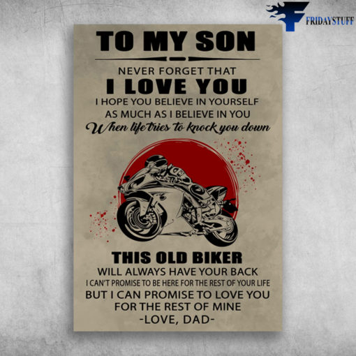 To My Son Never Forget That I Love You Motorbike poster