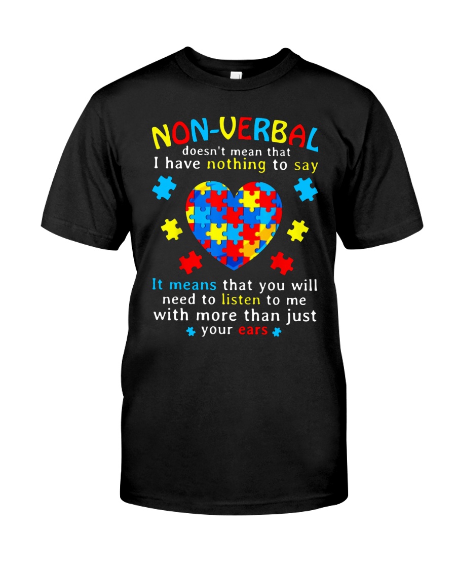 Non-verbal doesn't mean that I have nothing to shirt