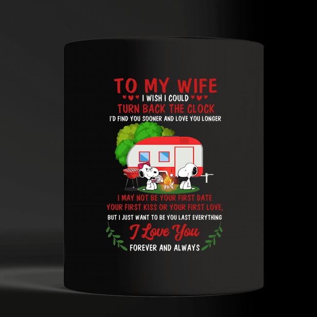 Valentine snoopy to my wife I wish I could turn back the clock mug