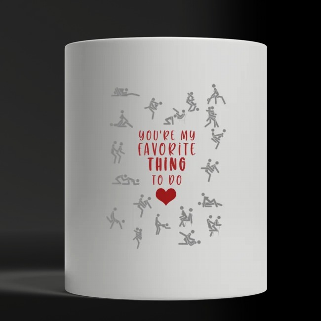 You are my favorite things to do mug – BBS