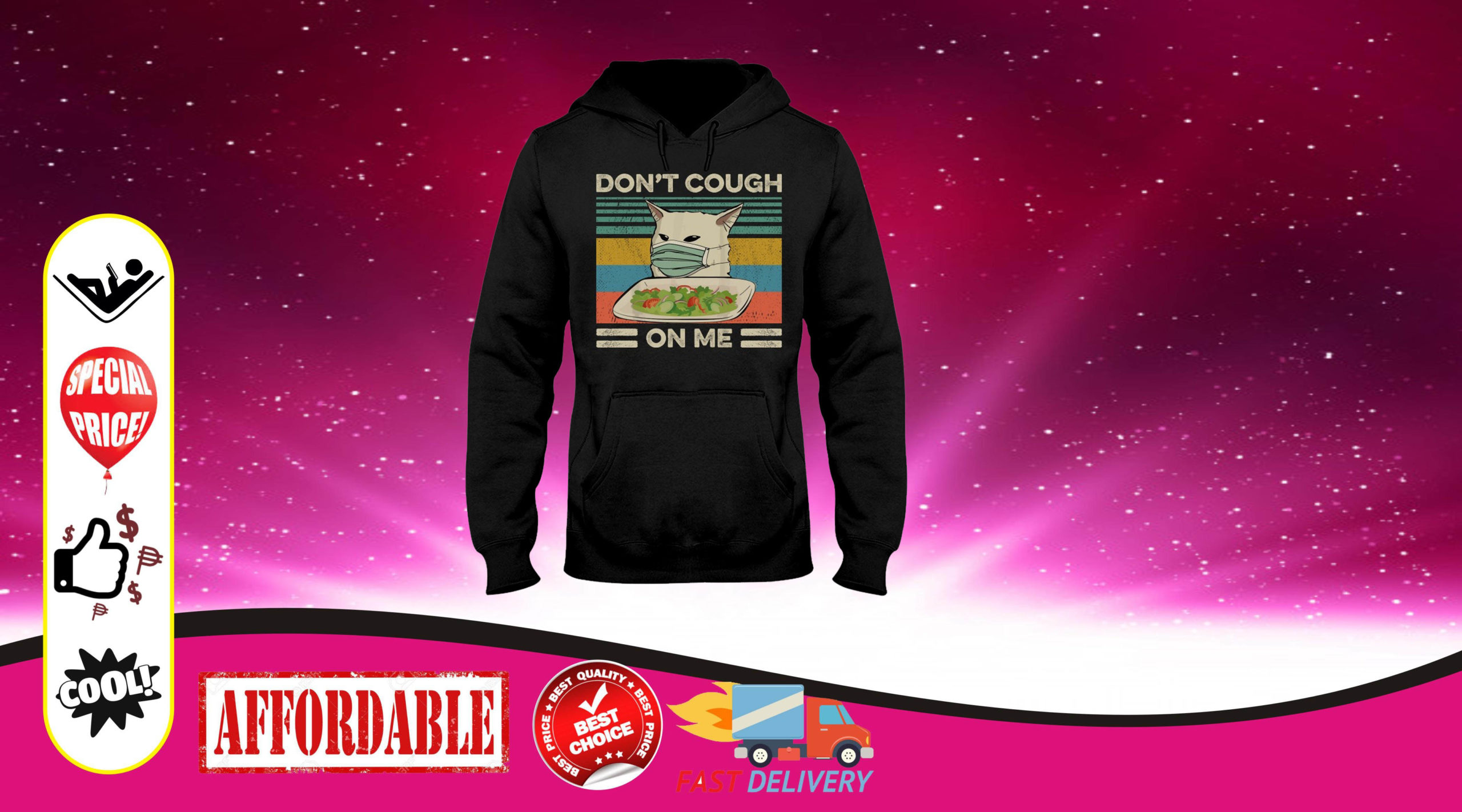 Cat dont cough on me 3d hoodie