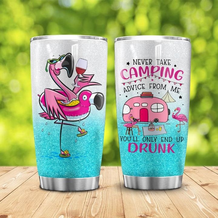 Flamingo Never Take Camping Tumbler1