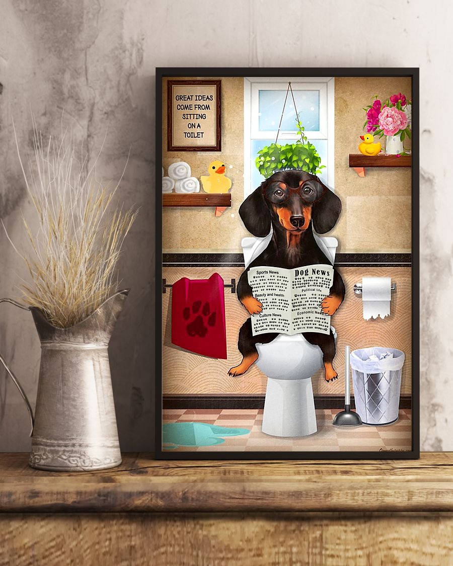 Dachshund great ideas come from sitting on a toilet posters