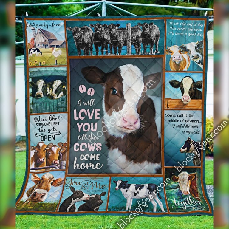 I will love you till the cow come home quilt – LIMITED EDITION