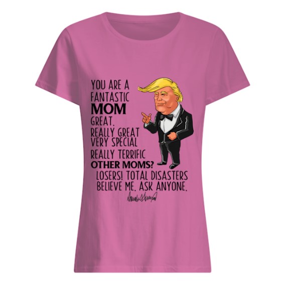 Name here - you are fantastic MOM lady shirt