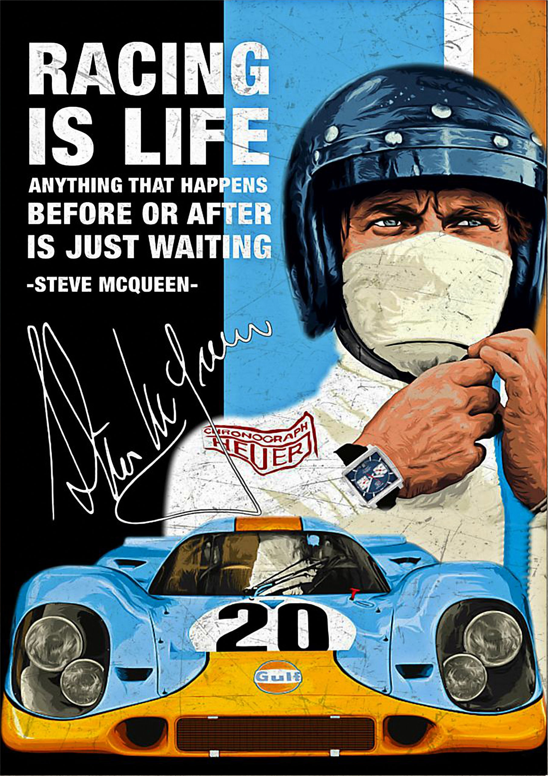 Racing Is Life Steve McQueen Signature Poster