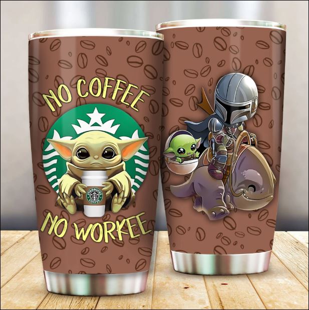 Baby Yoda Starbucks no coffee no workee tumbler