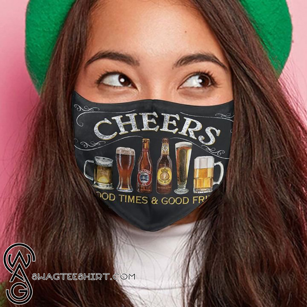 Cheers to good times and good friends anti-dust face mask