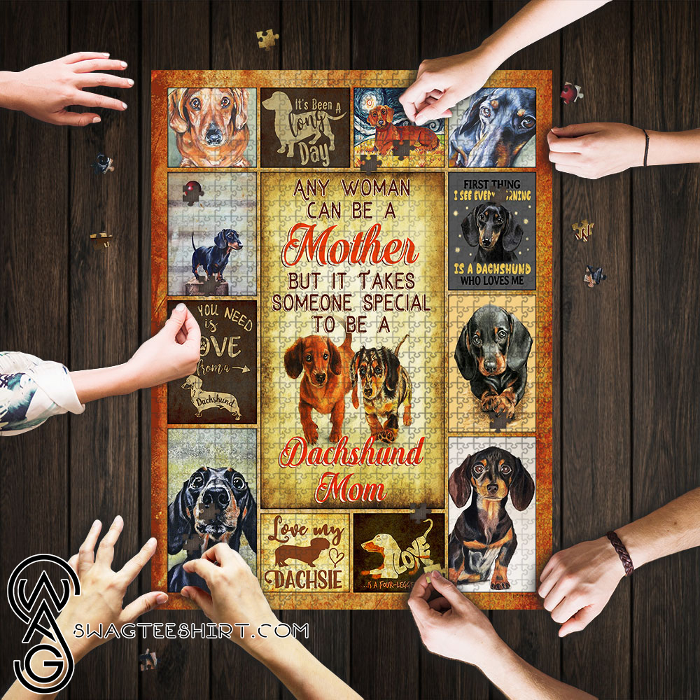 Dachshund mom any woman can be a mother jigsaw puzzle – maria