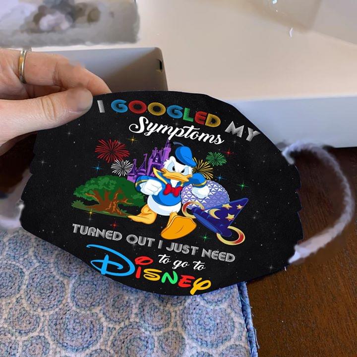 I googled my symptoms turns out i just need to go Disney cloth mask