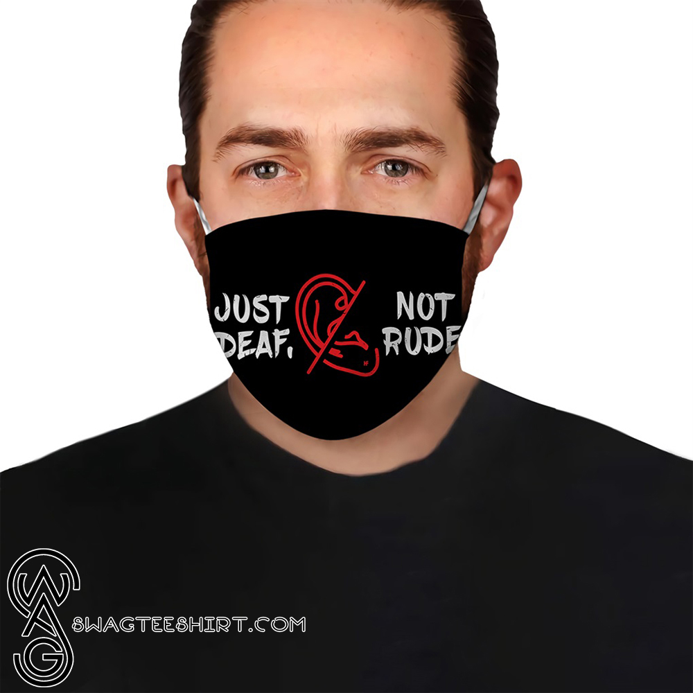Just deaf not rude anti-dust cotton face mask