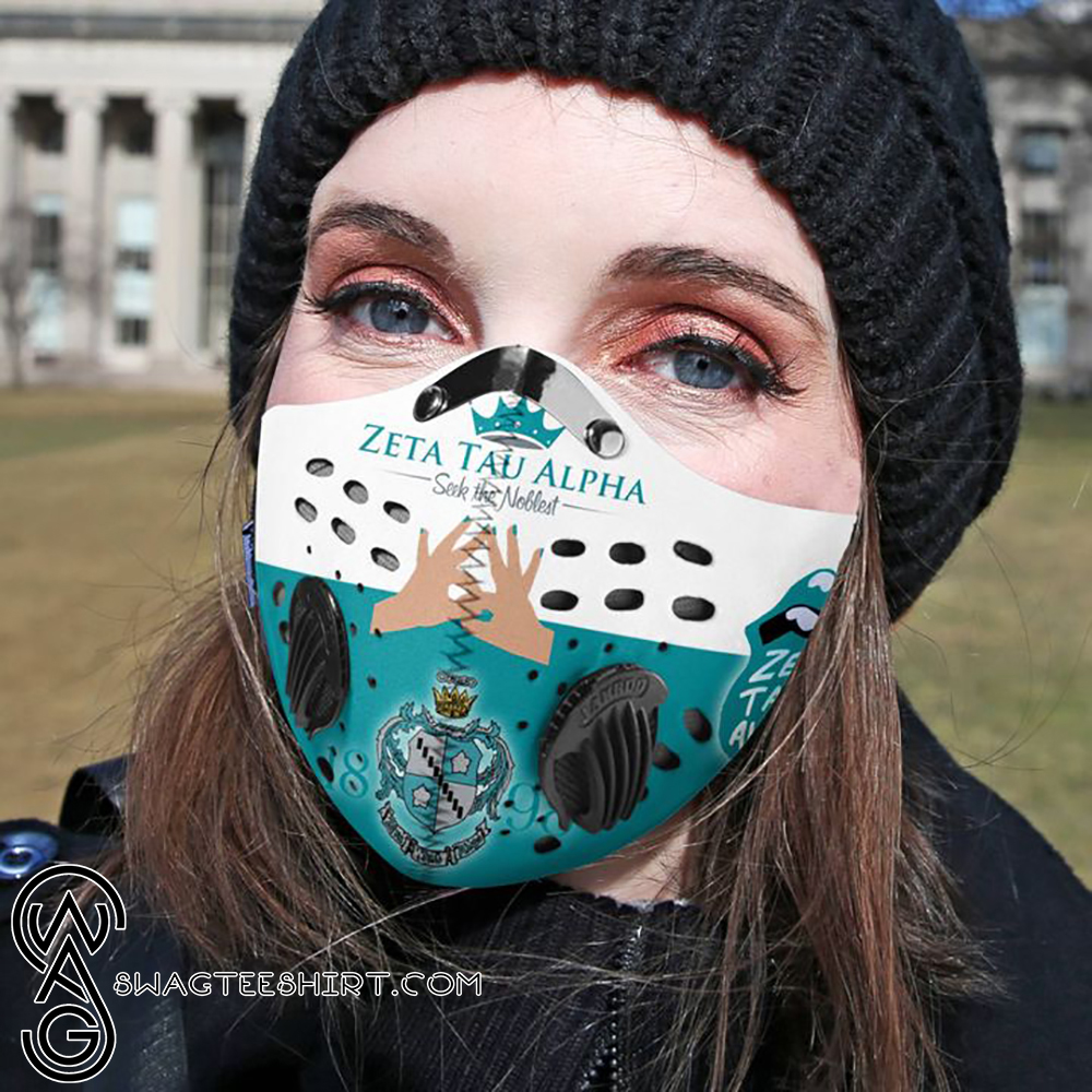 Zeta tau alpha seek the noblest filter activated carbon face mask