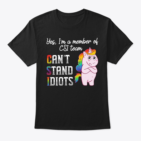 Unicorn member CSI Can’t Stand Idiots shirt – Blink