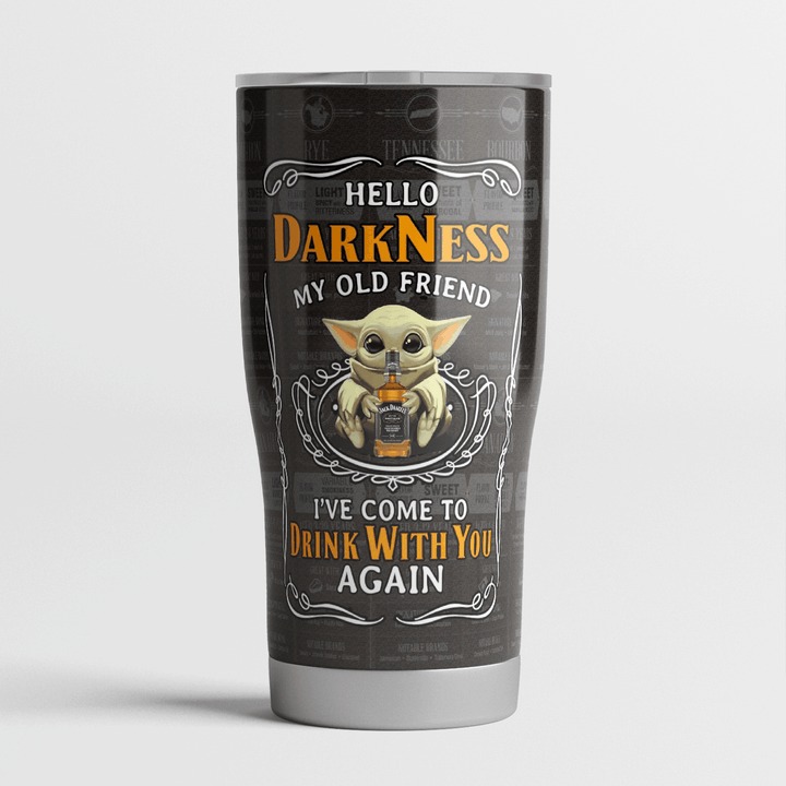 Baby Yoda Jack Daniel Hello Darkness my old friend I've Come to drink with you again tumbler