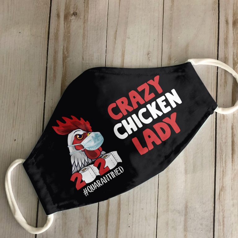 Crazy Chicken Lady 2020 Quarantined mask