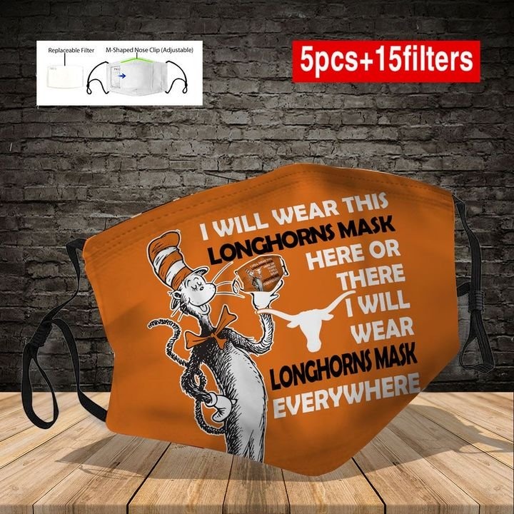 Dr seuss I will wear this longhorns mask here or there face mask