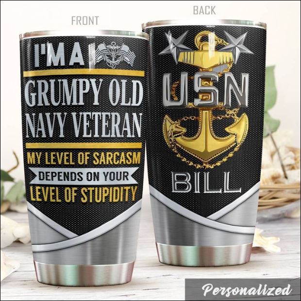 Personalized I’m a Grumpy old navy veteran tumbler – dnstyles