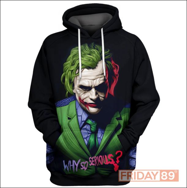 Joker why so serious 3D hoodie