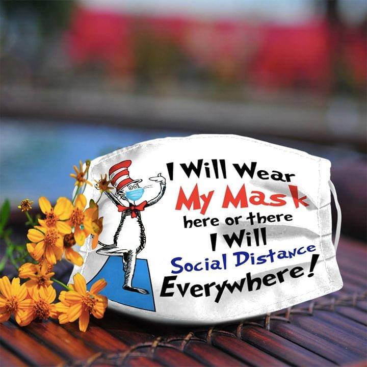 Dr seuss cat i will wear my mask here or there face mask - ad
