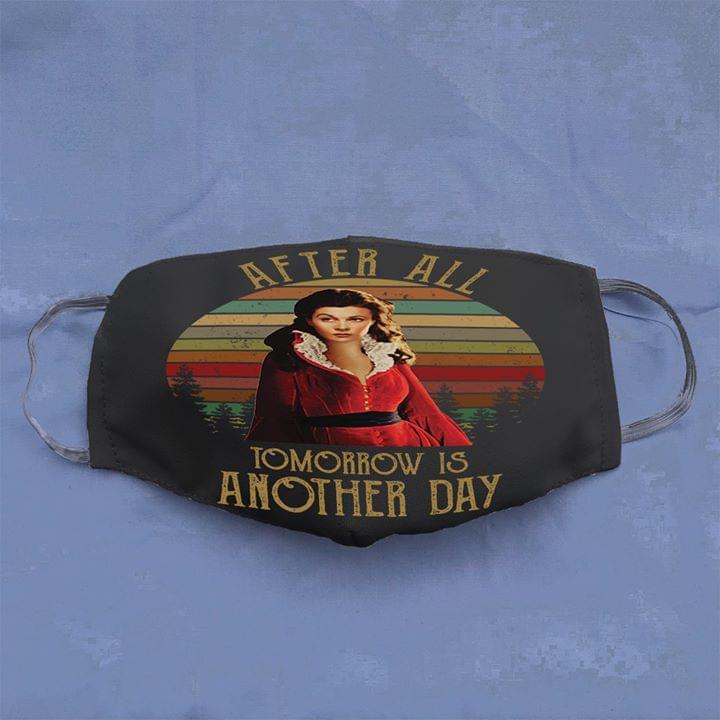 After all tomorrow is another day vintage face mask