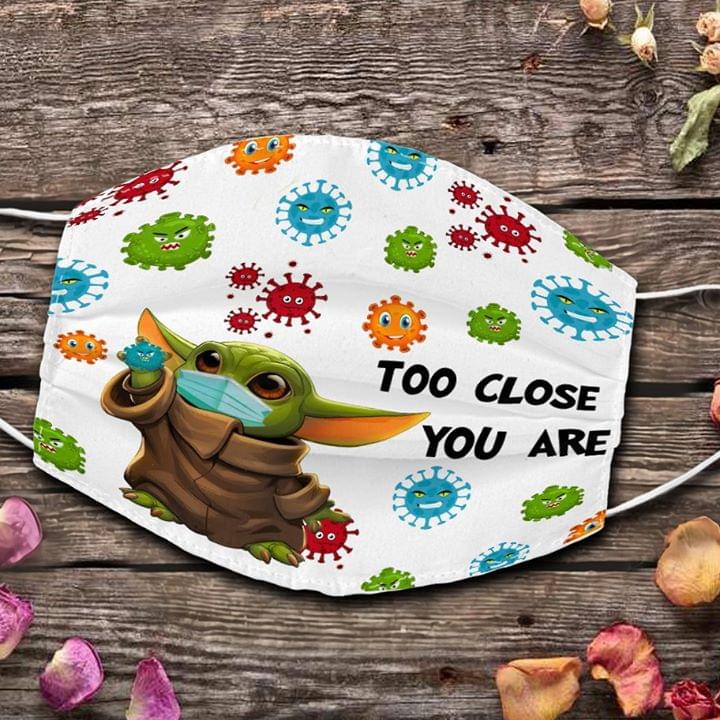 Baby Yoda Too Close You Are face mask – Alchemytee
