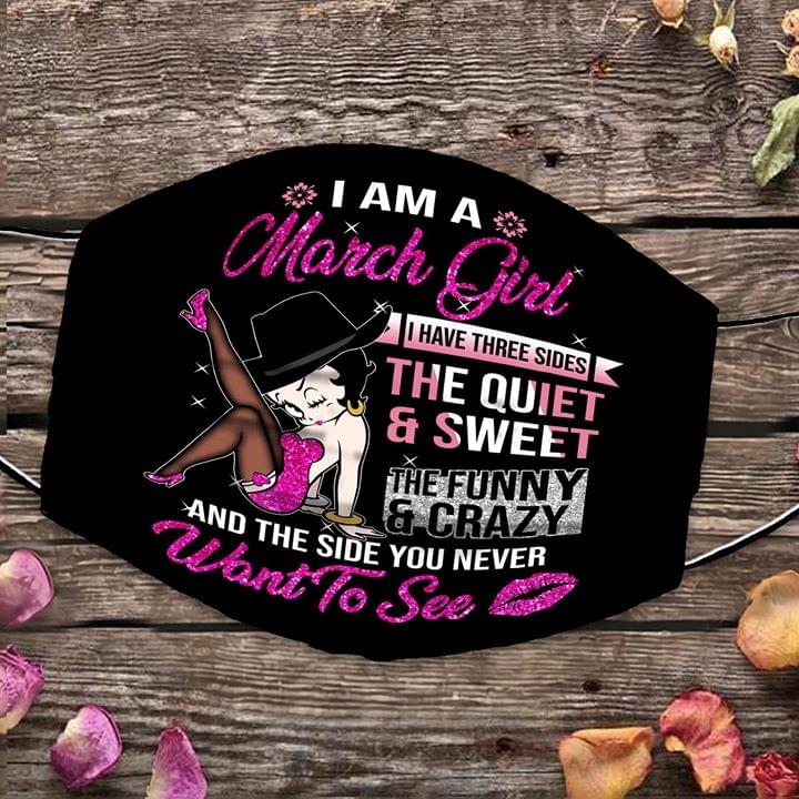 Betty Boop I am a March girl I have three sides face mask