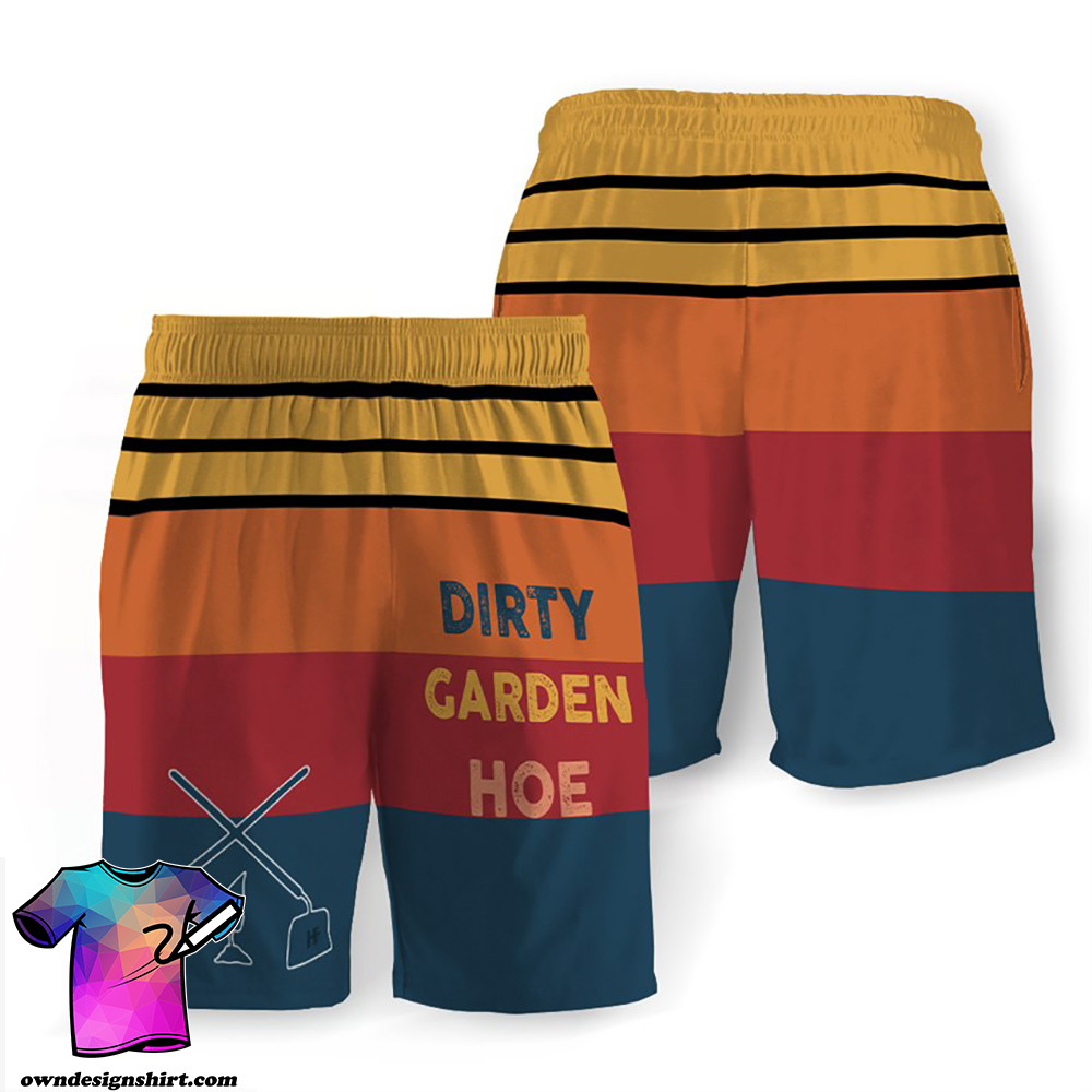 Dirty garden hoe hawaiian shorts