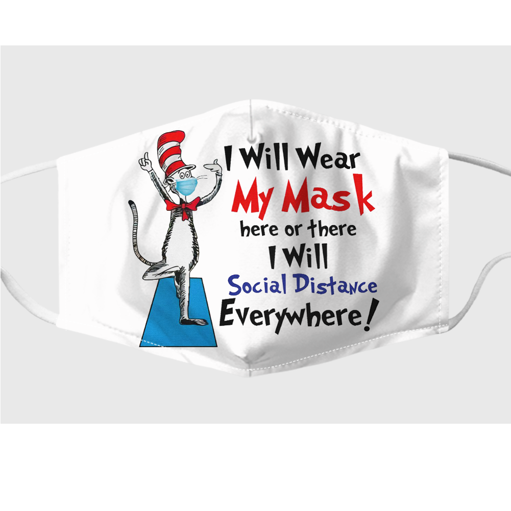 Dr-seuss-i-will-wear-my-mask-here-or-there-i-will-social-distance-everywhere-face-mask