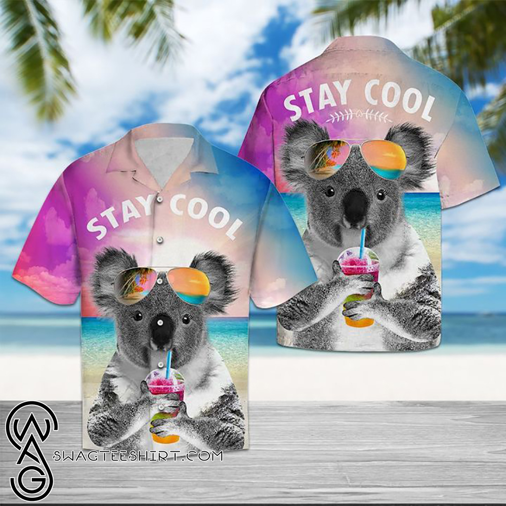 Koala stay cool hawaiian shirt