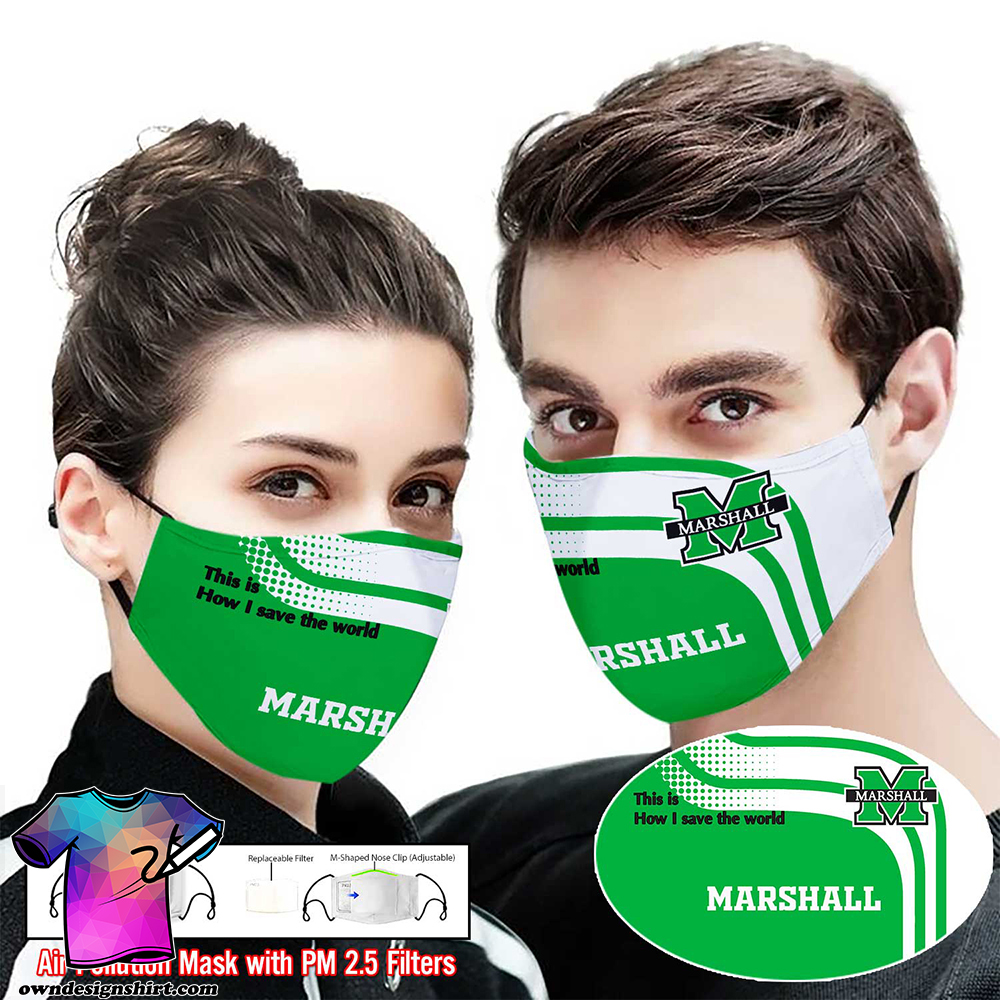 Marshall thundering herd this is how i save the world face mask