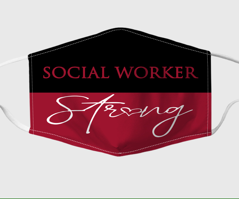 Social worker strong face mask
