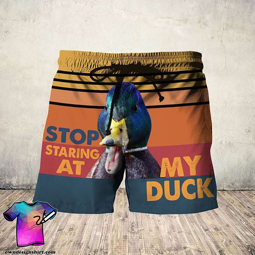 Stop staring at my duck hawaiian shorts